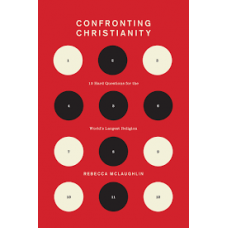 Confronting Christianity - Rebecca McLaughlin